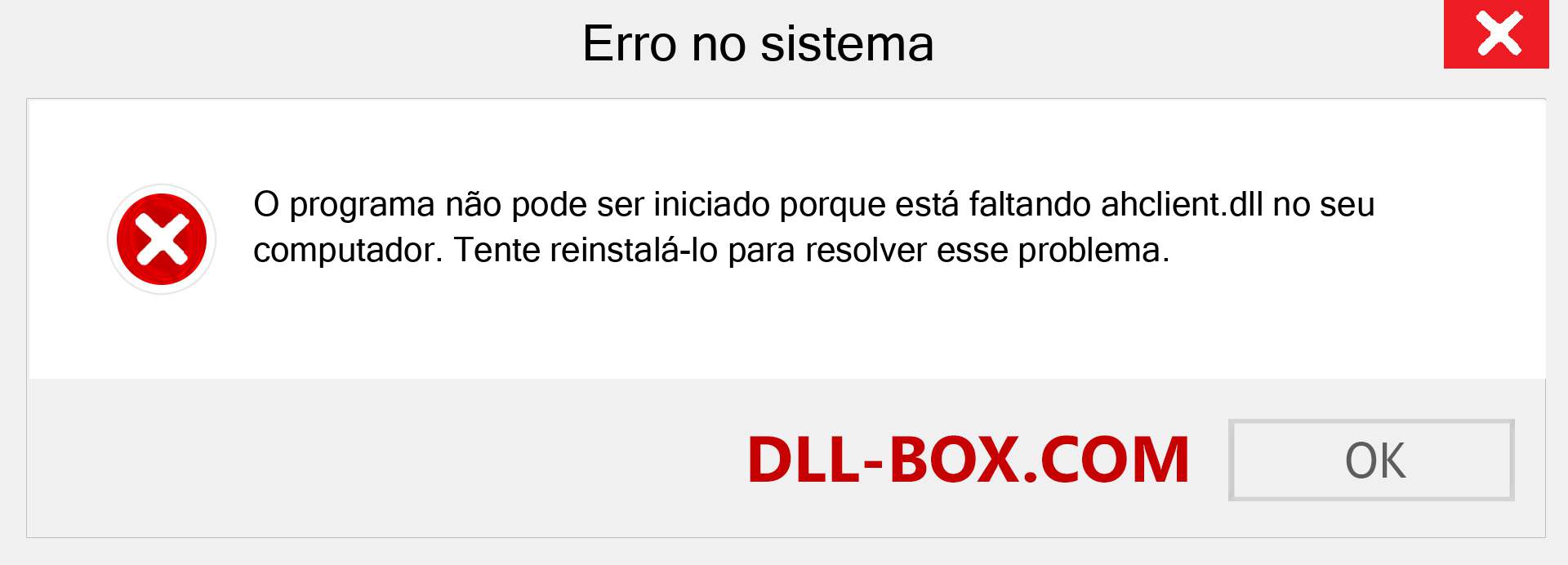 Arquivo ahclient.dll ausente ?. Download para Windows 7, 8, 10 - Correção de erro ausente ahclient dll no Windows, fotos, imagens